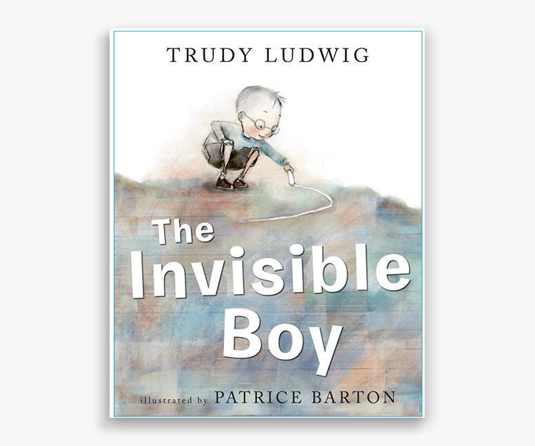 The Invisible Boy by Trudy Ludwig