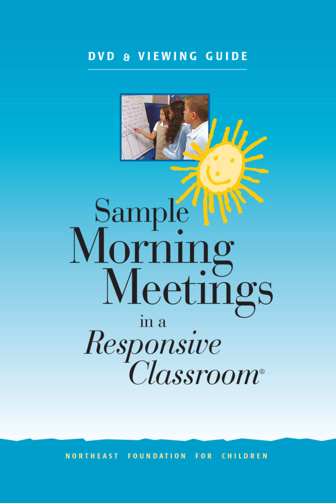 sample morning meetings dvd responsive classroom sample meetings