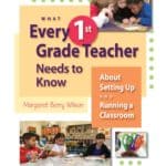 What Every 1st Grade Teacher Needs to Know