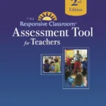 Responsive Classroom Assessment Tool for Elementary Teachers