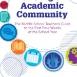 Book cover of Building An Academic Community Middle School Guide to the First Four Weeks of School