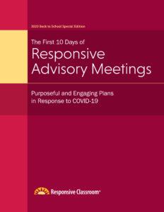 First 10 Days Responsive Advisory Meetings Grades 6-8