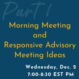 Part 1 Morning Meeting amd Responsive Advisory Meeting Ideas