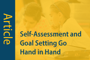 Self Assessment and Goal Setting Go Hand in Hand