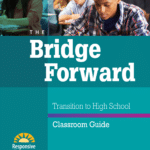 The Bridge Forward: High School Classroom Guide