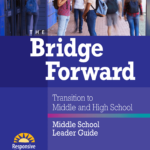 The Bridge Forward: Middle School Leader Guide