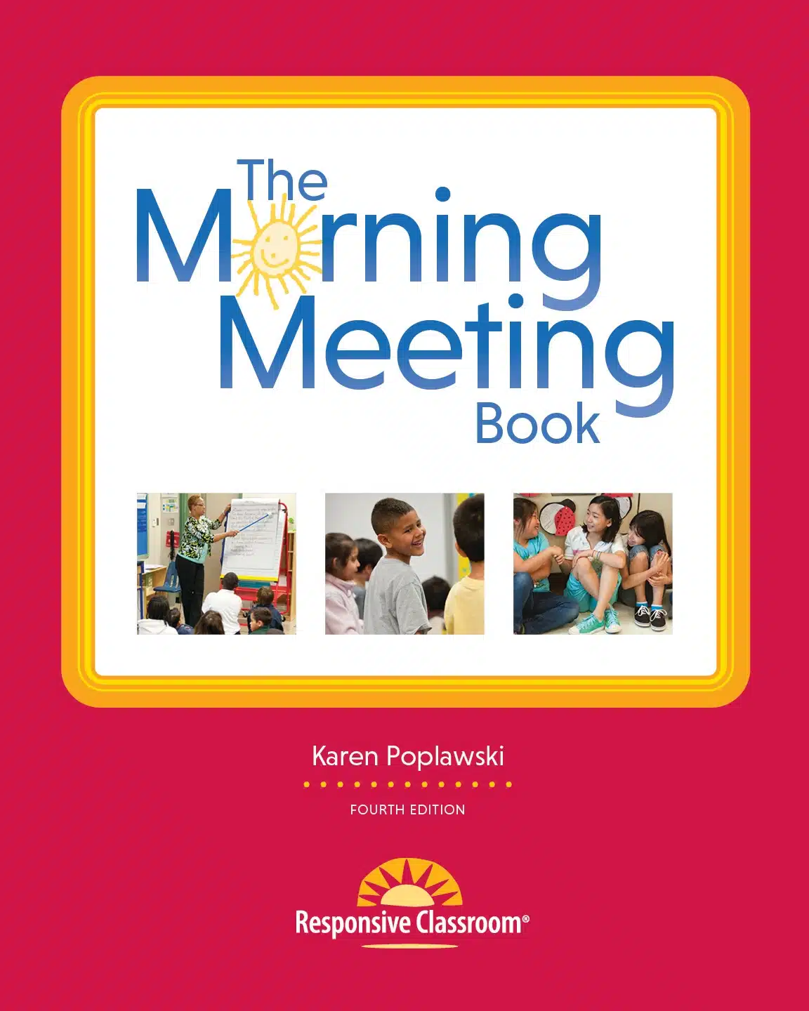 Morning Meeting 4th Edition by Responsive Classroom