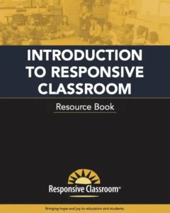 Introduction To Responsive Classroom Responsive Classroom