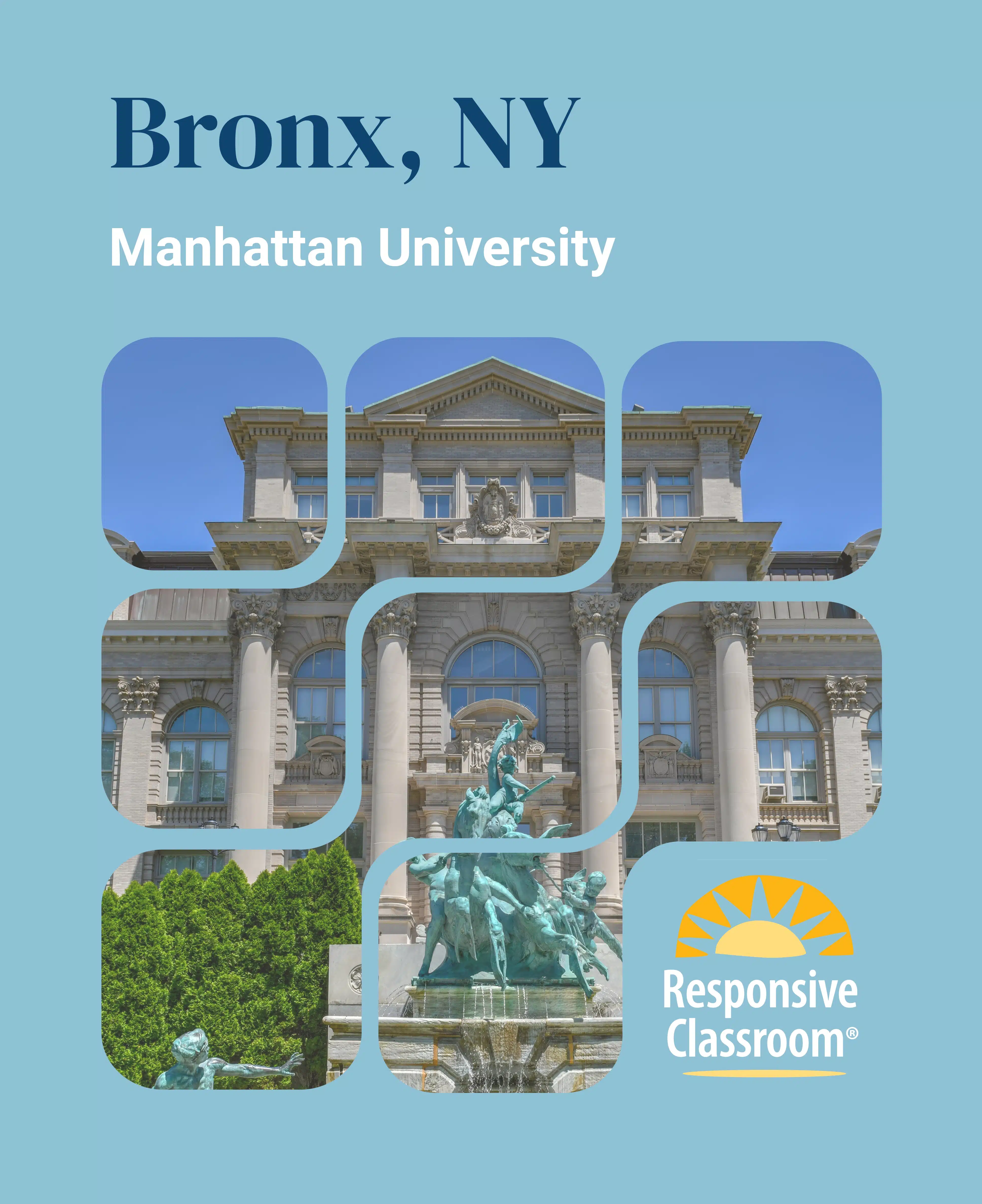 Responsive Classroom Institute at Manhattan University, Bronx, NY