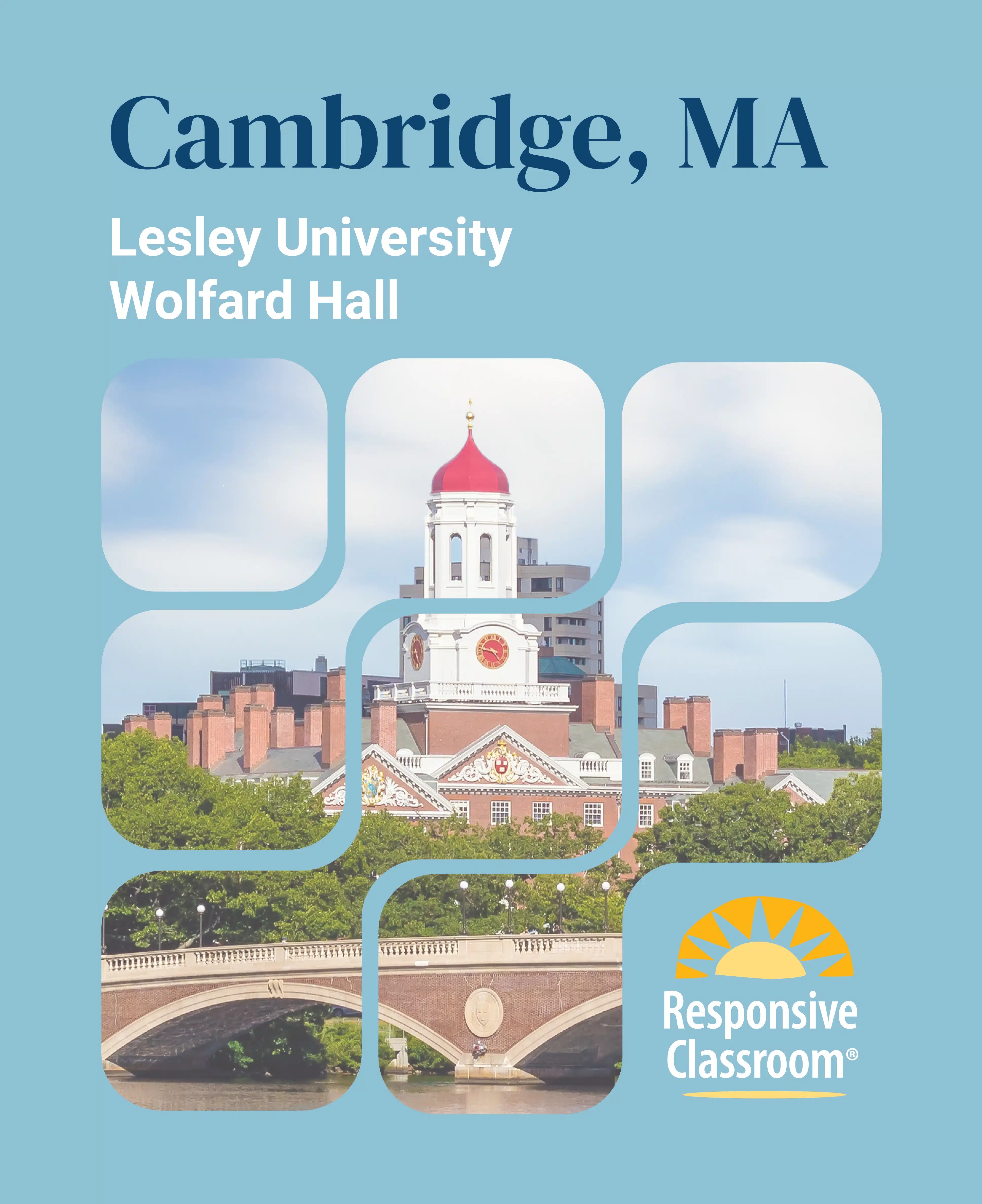 Responsive Classroom Institute at Lesley University, Cambridge, MA