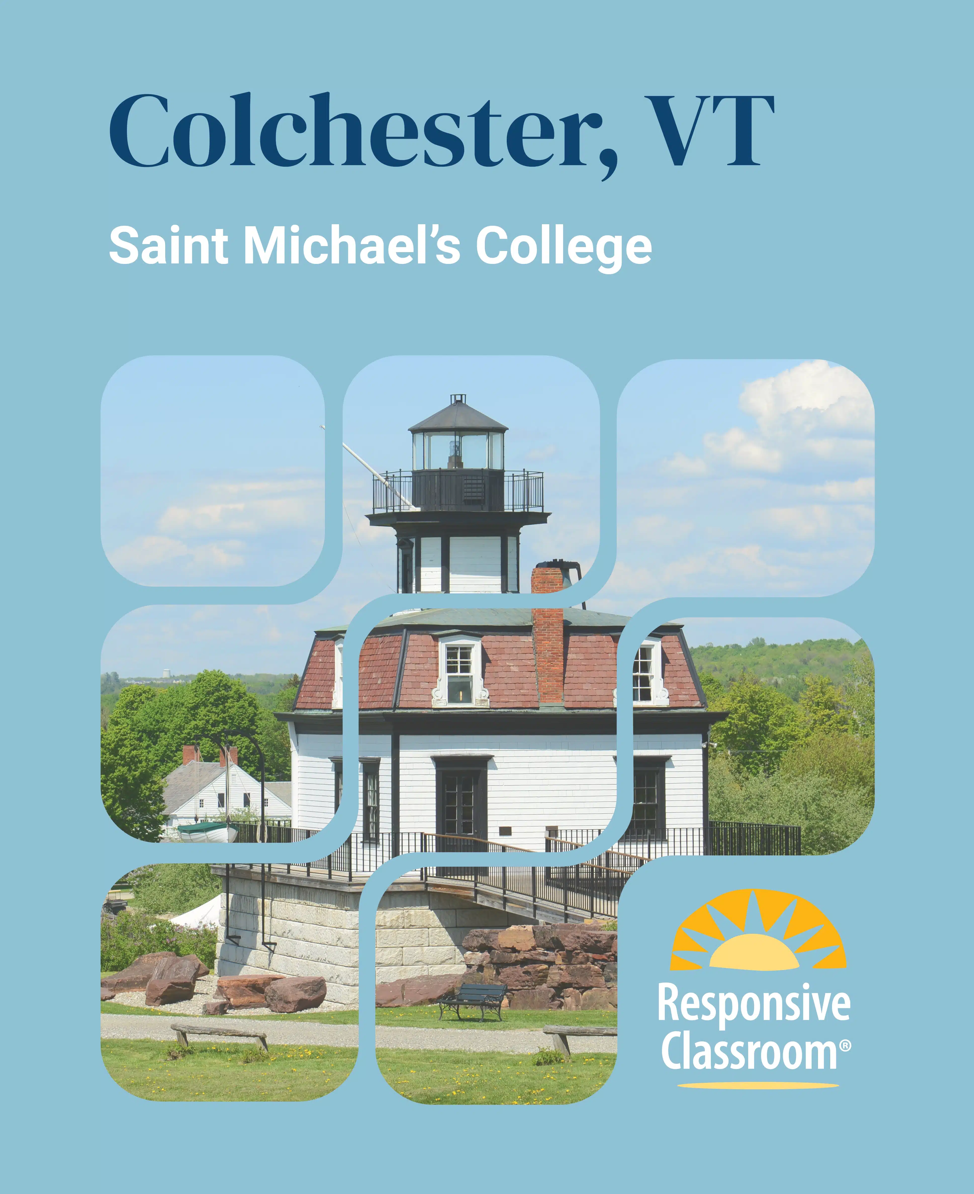 Responsive Classroom Institute at Saint Michael’s College, Colchester, VT