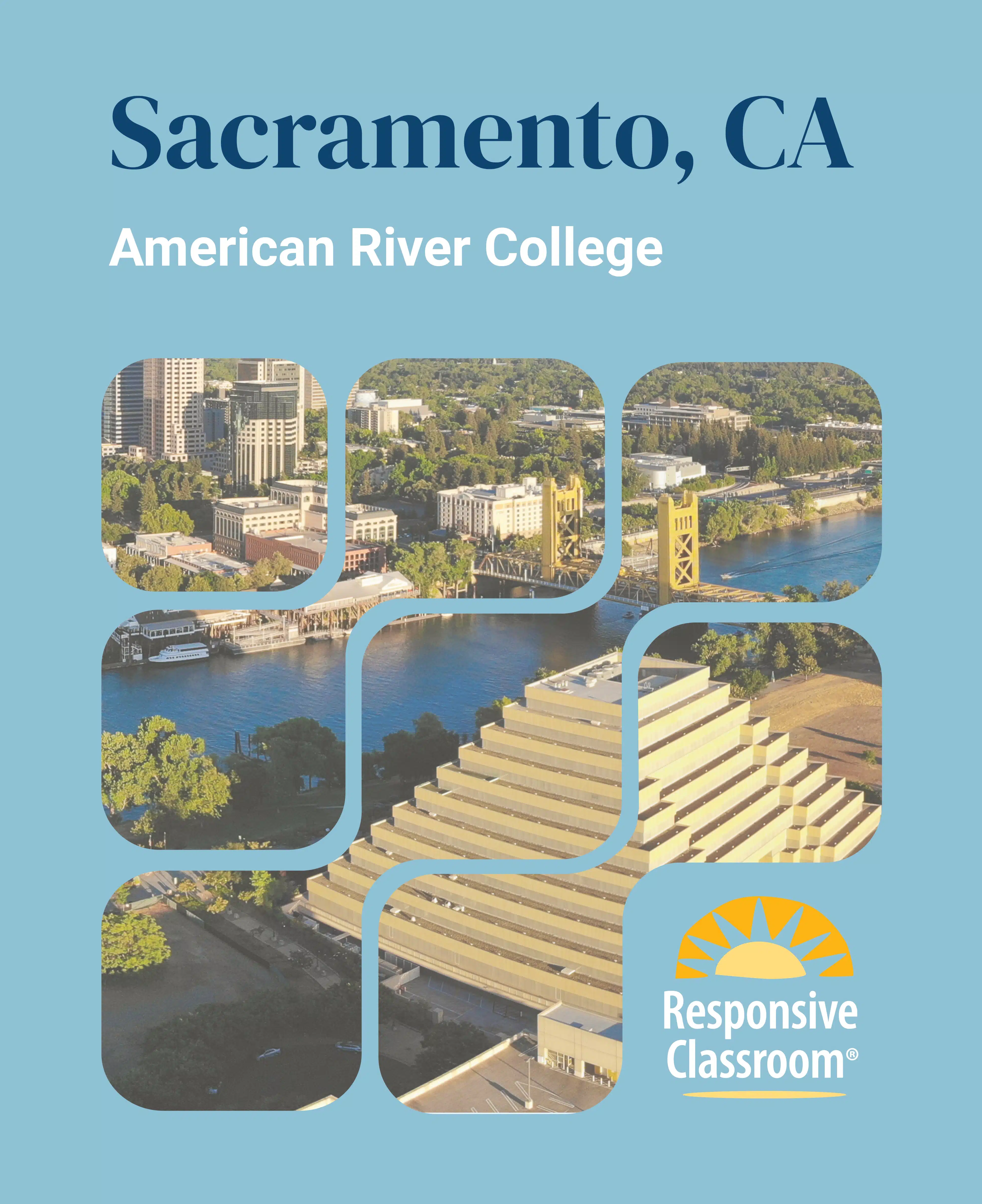 Responsive Classroom Institute at American River College, Sacramento, CA
